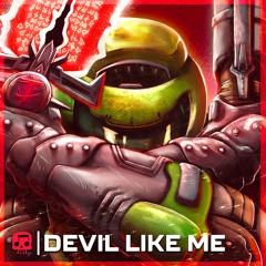 DOOM Song - "Devil Like Me"