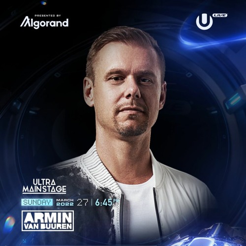 Stream Armin Van Buuren - Live @ Ultra Music Festival 2022 (Miami) - 27 -  03 - 2022 by EDM FAMILY Live Sets | Listen online for free on SoundCloud