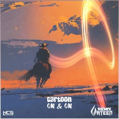 Cartoon- On And On (ft. Daniel Levi) [WATEEN Remix]