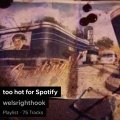 too hot for Spotify