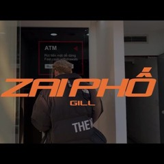 Gill - Zai Phố - Billy Remix