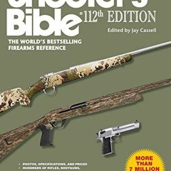 [VIEW] [PDF EBOOK EPUB KINDLE] Shooter's Bible, 112th Edition by  Jay Cassell 📜