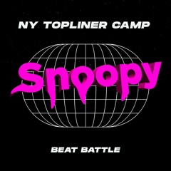 Snoopy - NY Topliner Camp [Beat Battle] *3rd Place*