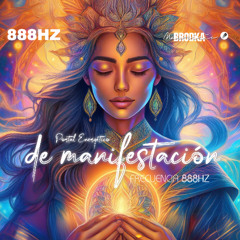 Portal Energético de Manifestación 888Hz By Mauricio Brodka