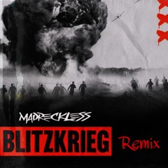 Carnage - Blitzkrieg (Ft. Naazar) [MADRECKLESS Remix)