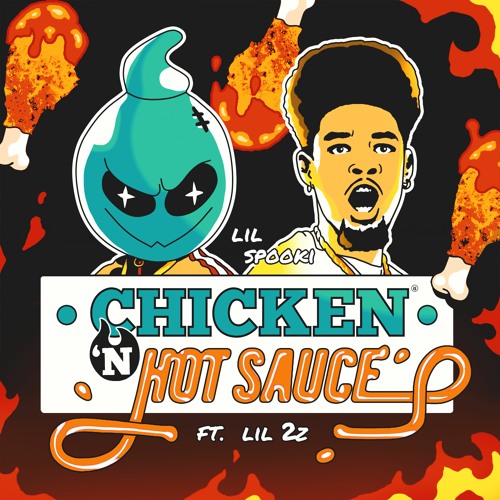 Stream Chicken n Hot Sauce ft. Lil 2z by lil spoOki Listen online for