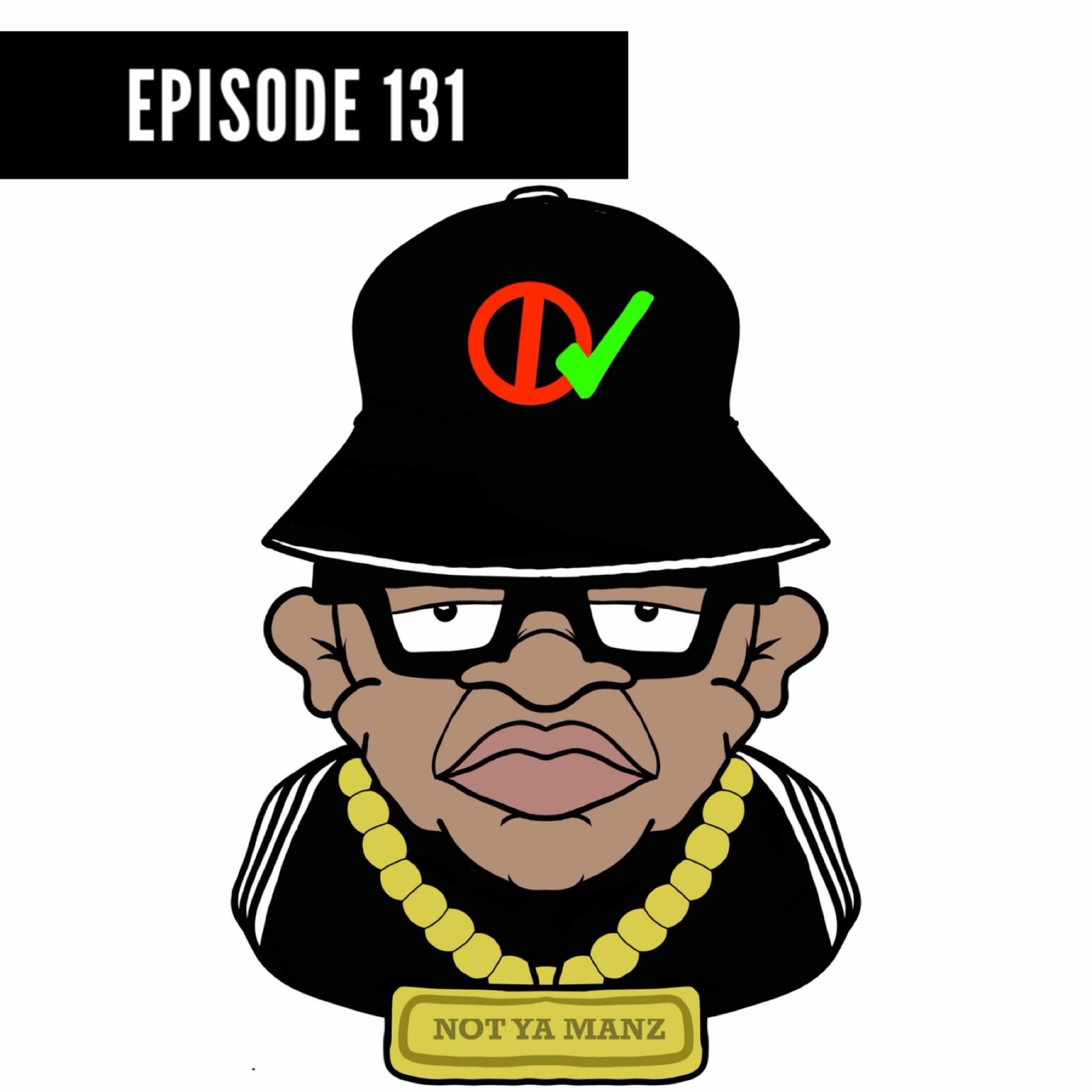 Not Ya Manz Podcast
