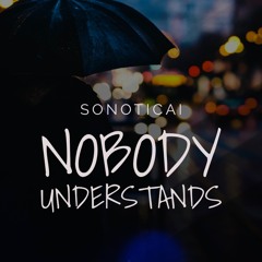 Nobody Understands