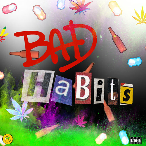 Bad Habits (Ft. RXGE!)