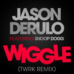 Wiggle (feat. Snoop Dogg) (TWRK Remix)