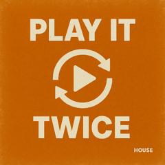 Play it Twice