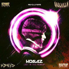 Koalaz - Lost In The Moment (M3NVS Rawtrap Edit) [SXVLK!LLR Remake]