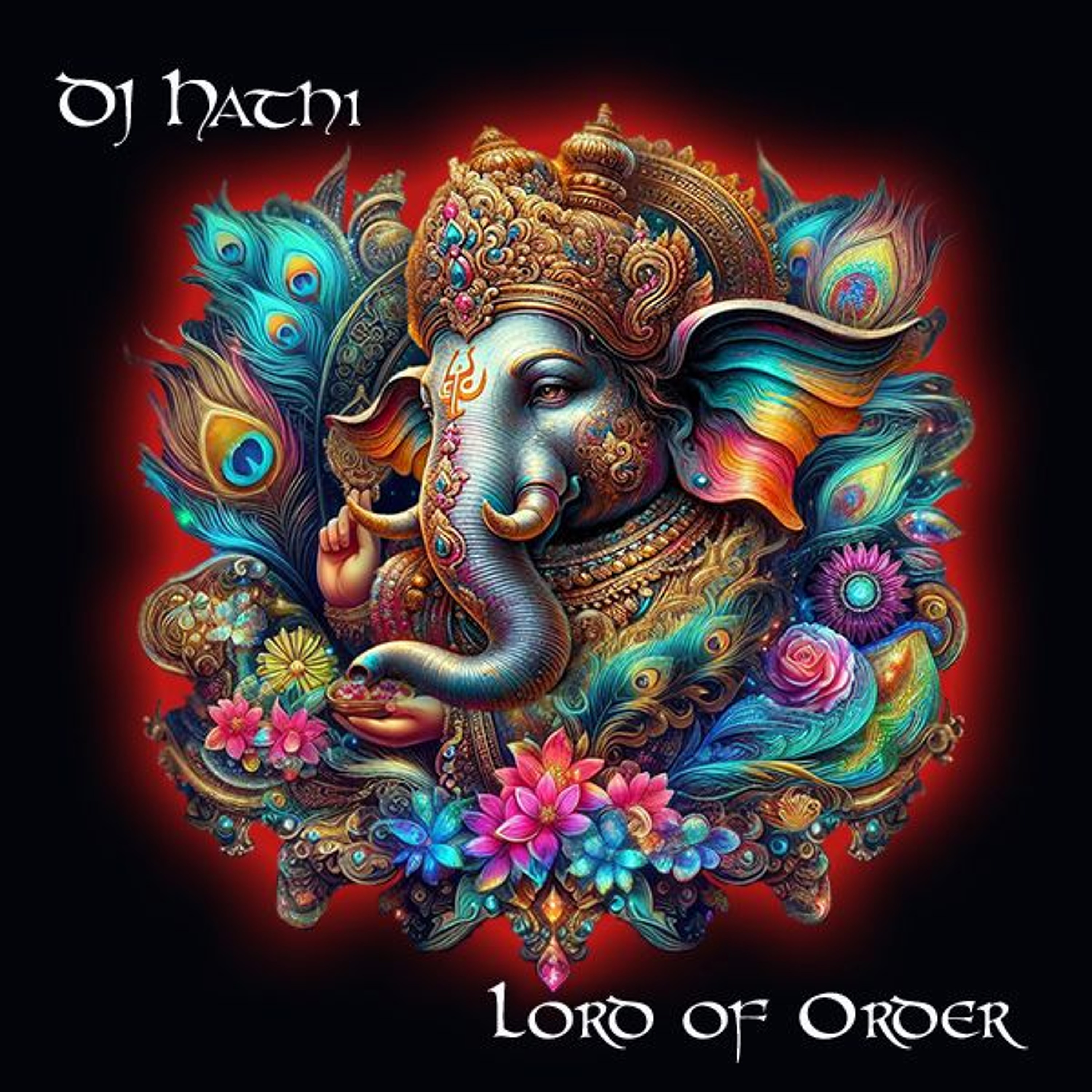 DJ Hathi - Lord of Order episode artwork