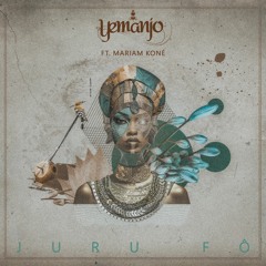 Yemanjo - Juru Fô feat. Mariam Koné