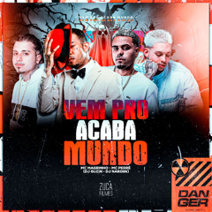 DJ GUZIN & DJ NARDIIN - VEM PRO ACABA MUNDO - MC MAGRINHO & MC PERRÉ