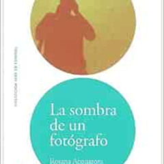 download PDF 💔 LEER EN ESPAÑOL NIVEL 1 LA SOMBRA DE UN FOTOGRAFO + CD (Leer en Espan
