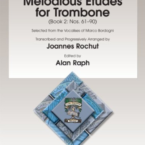 [READ] PDF 📭 O1595X - Melodious Etudes for Trombone Book 2 - Nos. 61-90 by  Giovanni