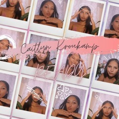 Caitlyn Kroukamp - Ready (prd. BigBadBeats)