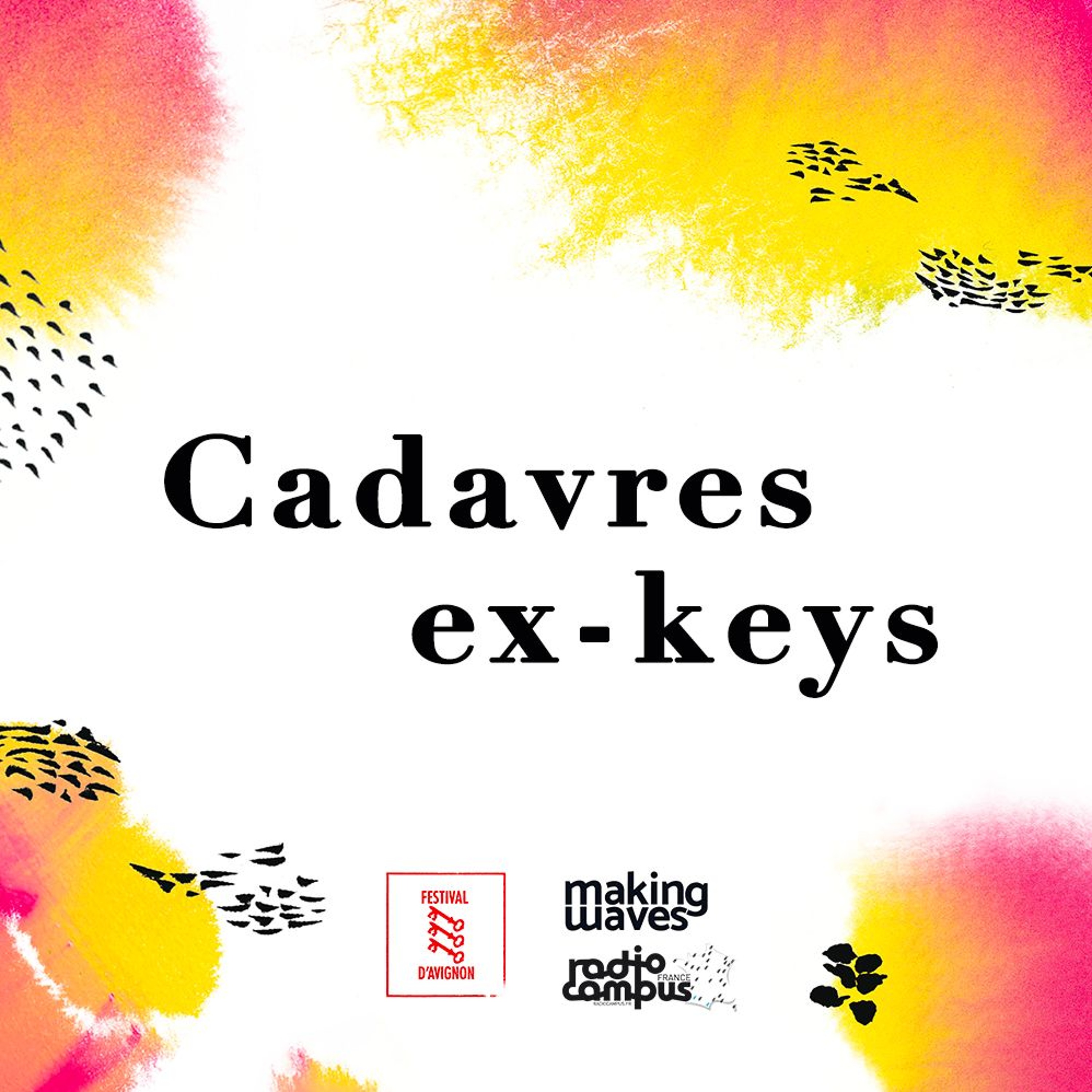 Cadavre ex-keys #2 | Festival d'Avignon x Making Waves x Radio Campus episode artwork