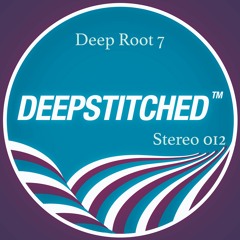 Deepstitched Stereo 012 Mixed By Deep Root 7