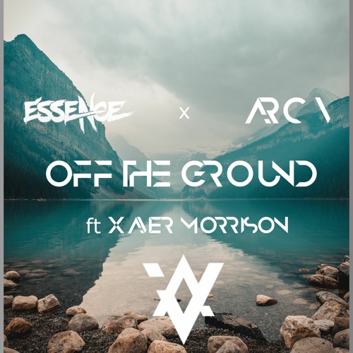 Off The Ground (With Arc-V) Ft. Xavier Morrison