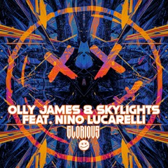 Olly James & Skylights Feat. Nino Lucarelli - Glorious (Radio Edit) [RRR008]