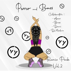 PERREO & BASS MIX Vol.2 "REMIX PACK"