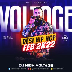 HVR Forecast- Desi Hip Hop Feb 2K22 l Dj High Voltage FT. MD Aujla