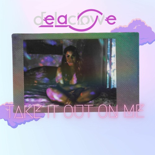 take it out on me