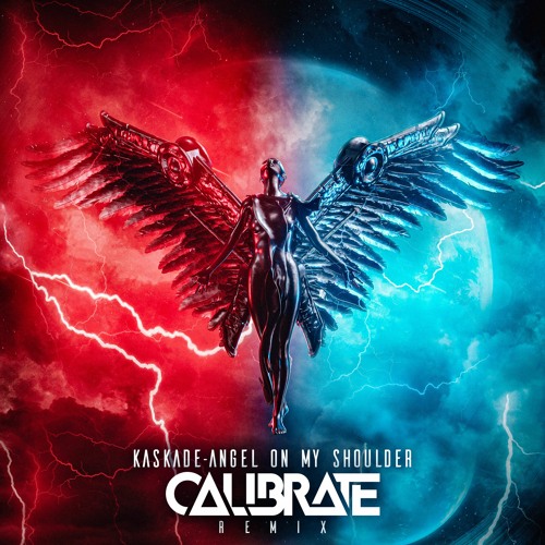 Kaskade - Angel On My Shoulder (Calibrate Remix)