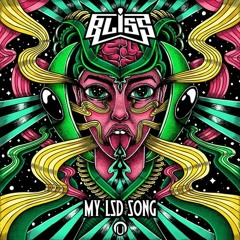 BLiSS - My LSD Song ( Zuluh Rmx )