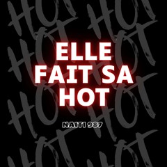 Elle Fait Sa Hot (Naiti987)