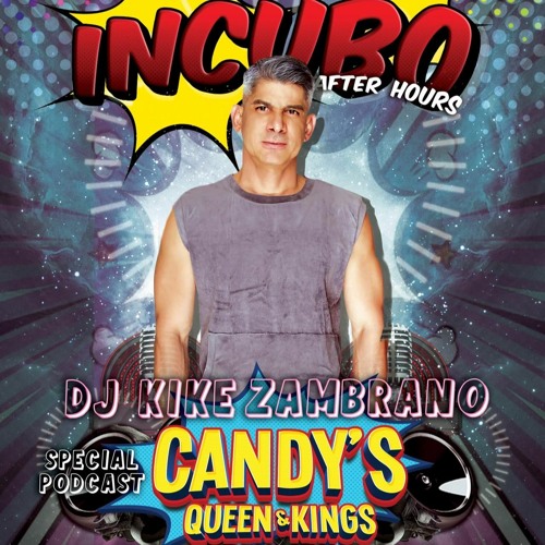 INCUBO AFTERHOORS - CANDYS QUEENS & KINGS