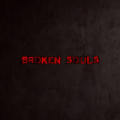 Broken Souls