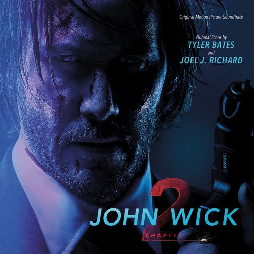 Stream Tyler Bates | Listen to John Wick: Chapter 2 (Original Motion  Picture Soundtrack) playlist online for free on SoundCloud