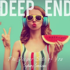 Deep End - The Deeper Side Of You Sydney Sessions
