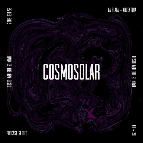 DARK is the new DISCO #20 /w Cosmosolar