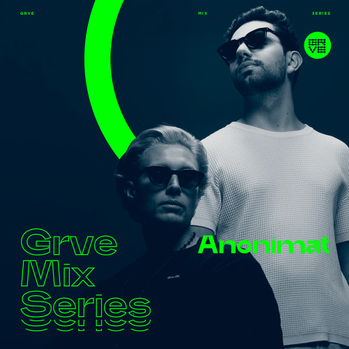 GRVE Mix Series 117: Anonimat