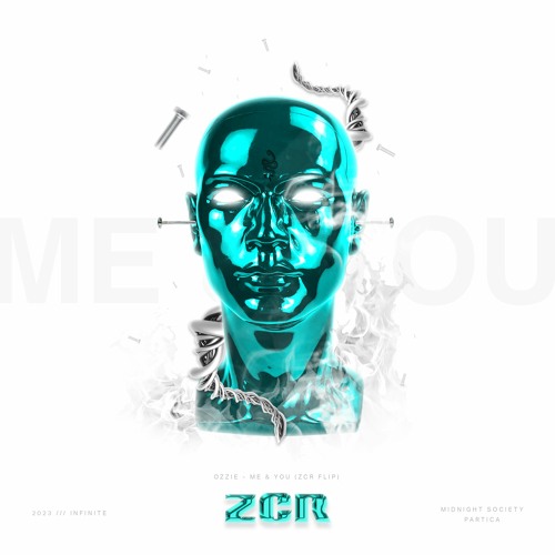 OZZIE - ME & YOU (ZCR FLIP)