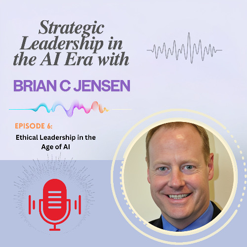 Ethical Leadership in the Age of AI