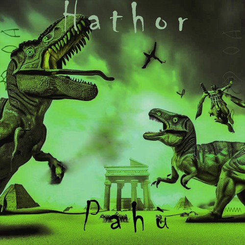 Hathor - Pahū