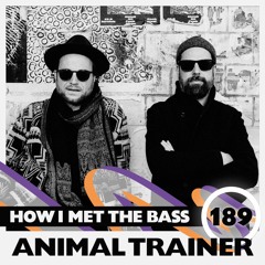 Animal Trainer - HOW I MET THE BASS #189