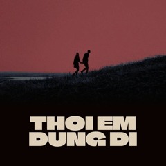 RPT MCK & Trung Trần - Thôi Em Đừng Đi (Zang Remix)