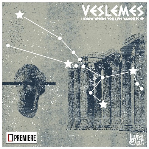 Veslemes - I Know Where You Live Vangelis! (Anatolian Weapons Slow And Low Remix) (BYR025)
