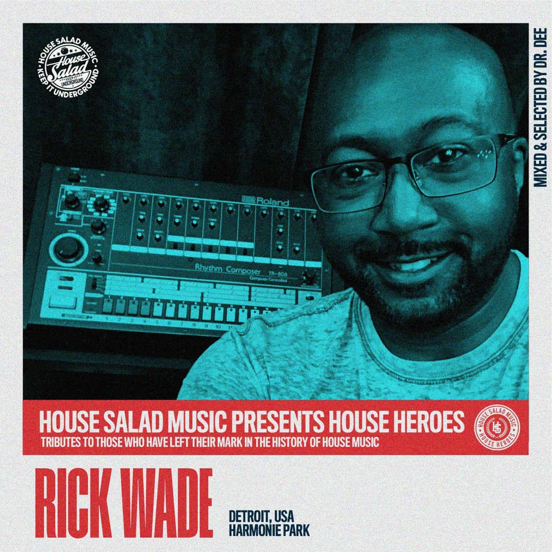 Stream House Heroes | Rick Wade by House Salad Music | Listen