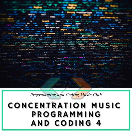 Concentration Music - Programming and Coding 4