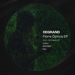 Degrand - Fibra Óptica (Røc Remix)
