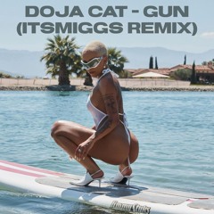 Doja Cat - Gun (itsMiggs Remix)