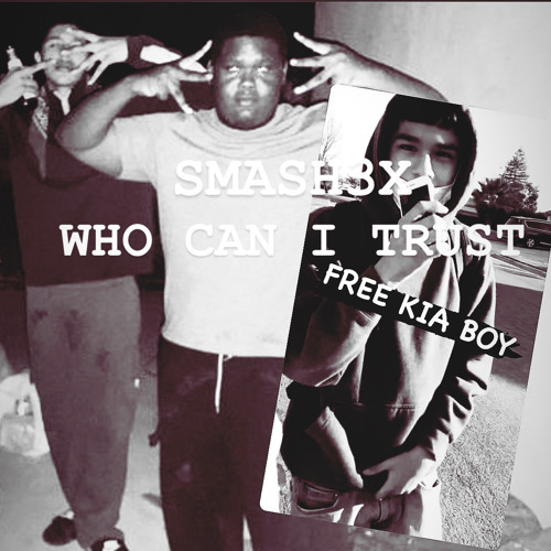 SMASH3X - WHO CAN I TRUST