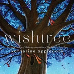 [Free] KINDLE 💘 Wishtree by  Katherine Applegate EPUB KINDLE PDF EBOOK